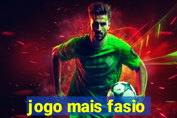 jogo mais fasio