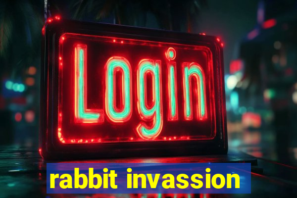 rabbit invassion