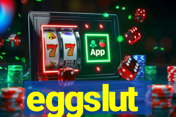 eggslut