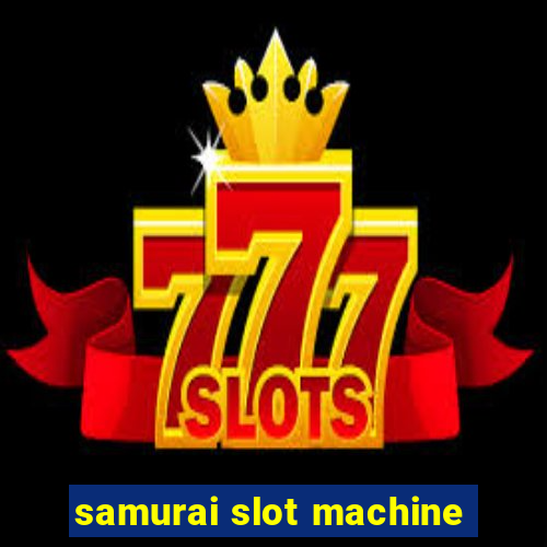 samurai slot machine