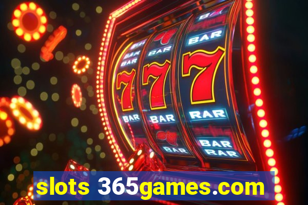 slots 365games.com