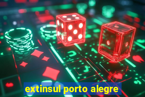 extinsul porto alegre