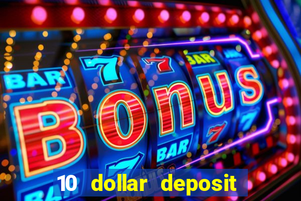 10 dollar deposit casino nz