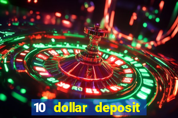 10 dollar deposit casino nz