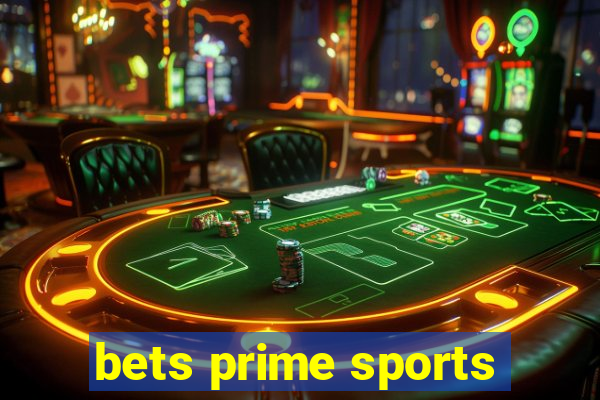 bets prime sports