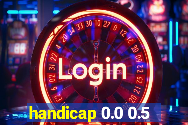 handicap 0.0 0.5