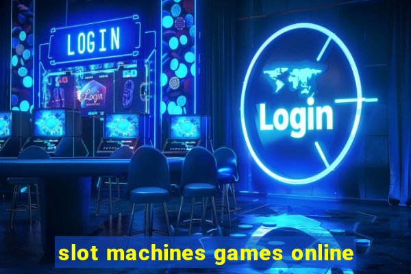 slot machines games online