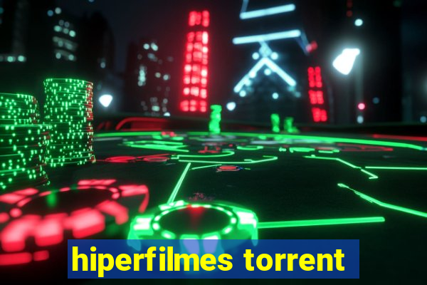 hiperfilmes torrent