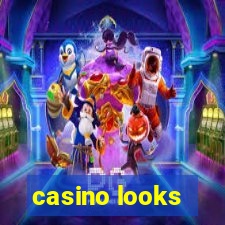 casino looks