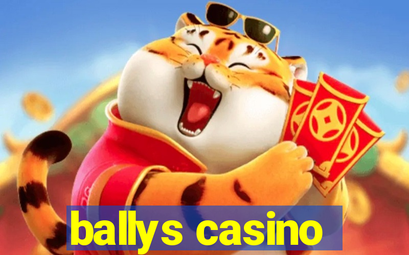 ballys casino