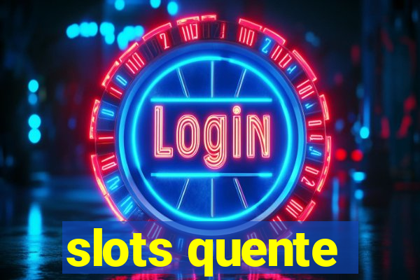 slots quente