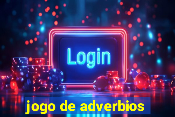 jogo de adverbios