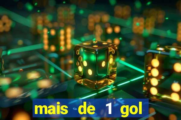 mais de 1 gol estrela bet