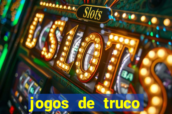 jogos de truco valendo dinheiro