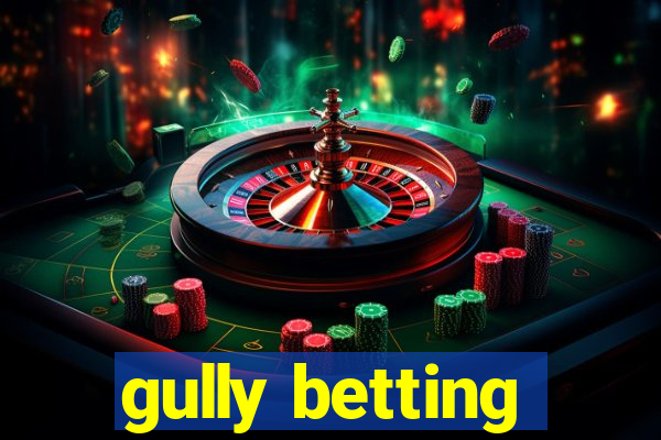 gully betting