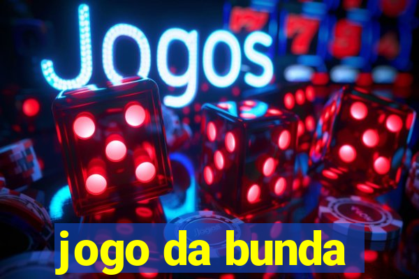 jogo da bunda