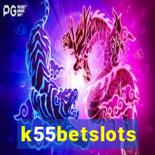 k55betslots