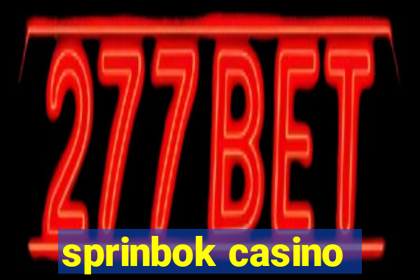 sprinbok casino