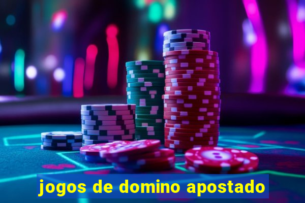 jogos de domino apostado