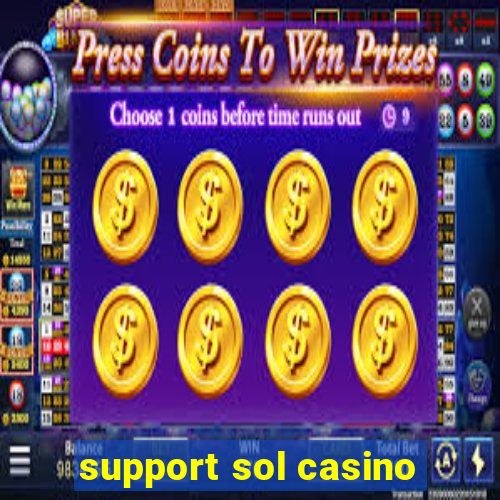 support sol casino