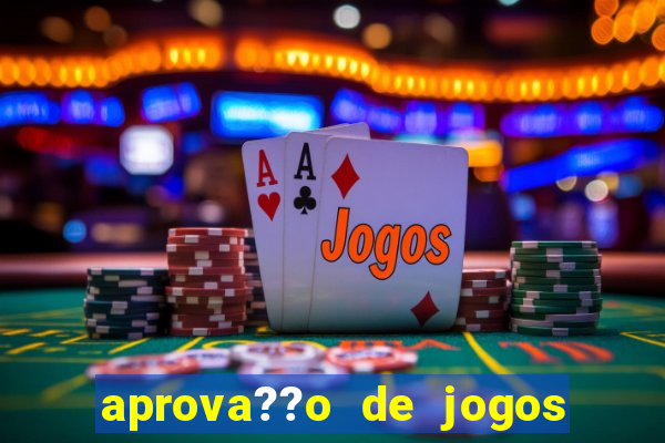 aprova??o de jogos de azar