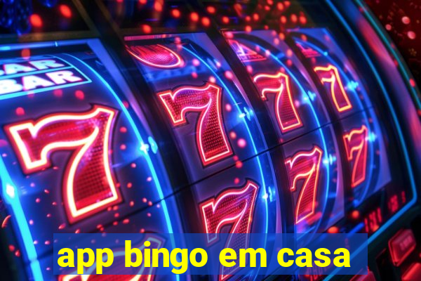 app bingo em casa