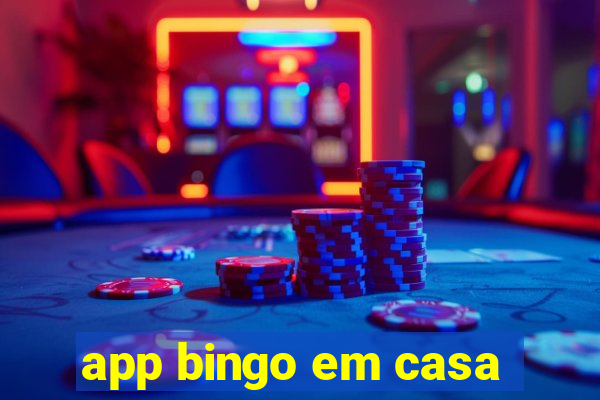 app bingo em casa