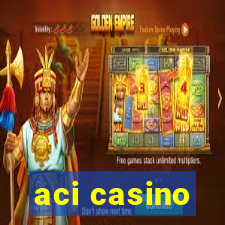 aci casino