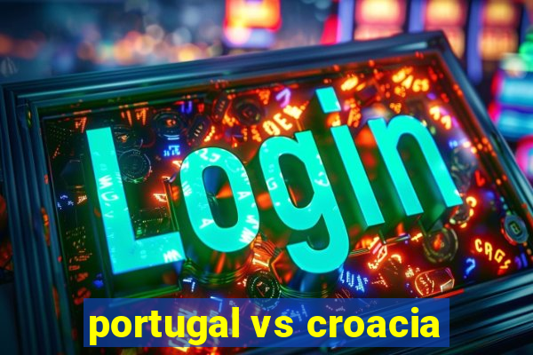 portugal vs croacia