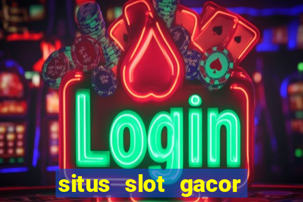 situs slot gacor gampang menang