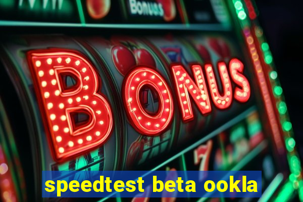 speedtest beta ookla