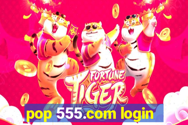 pop 555.com login