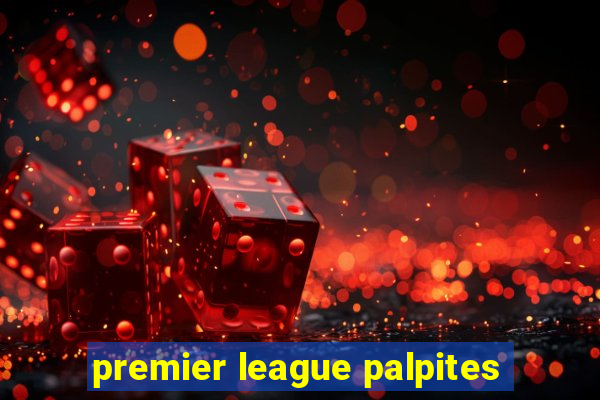 premier league palpites