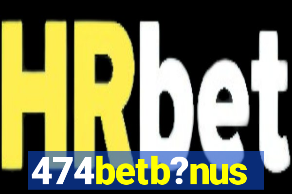 474betb?nus