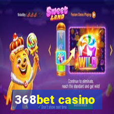 368bet casino