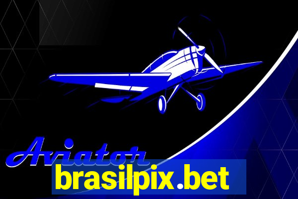 brasilpix.bet