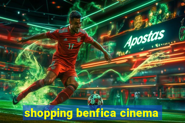 shopping benfica cinema