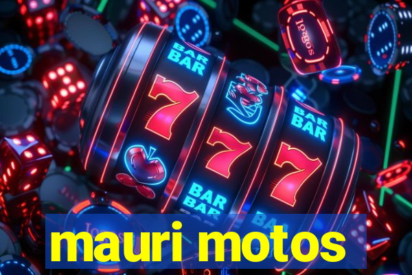 mauri motos