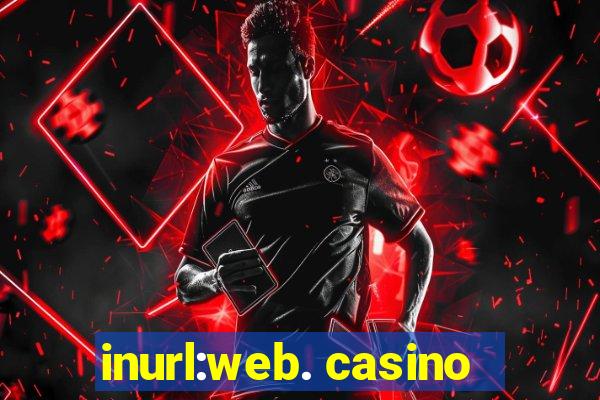 inurl:web. casino