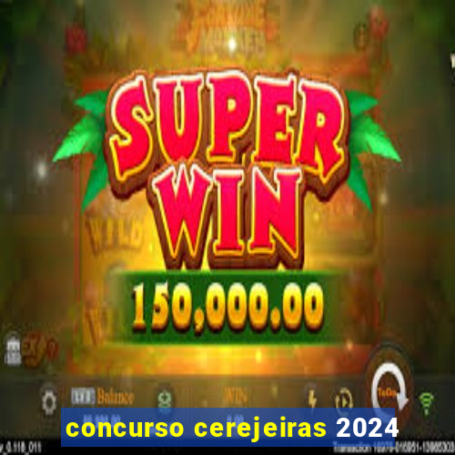 concurso cerejeiras 2024