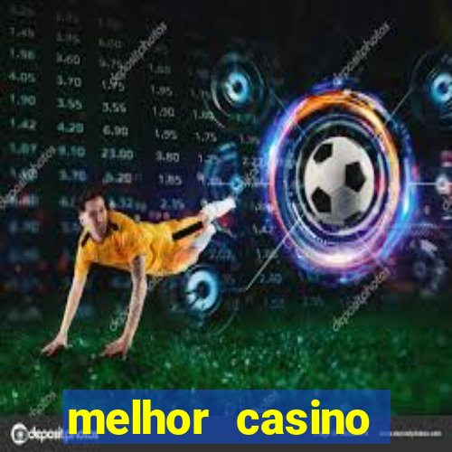 melhor casino online do brasil