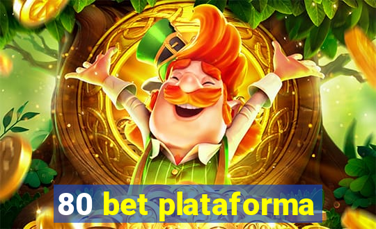 80 bet plataforma