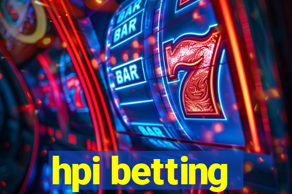 hpi betting