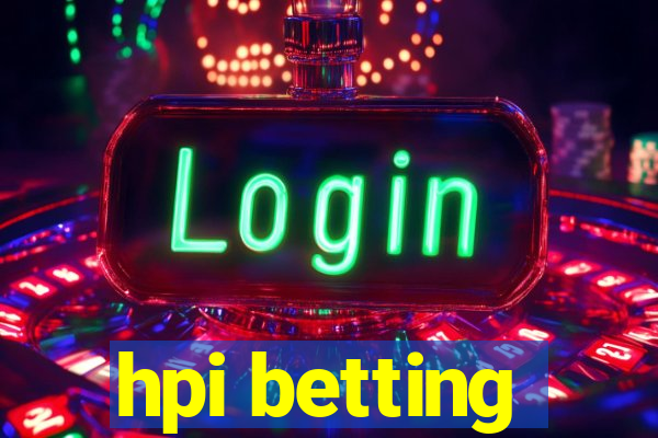 hpi betting