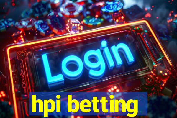 hpi betting