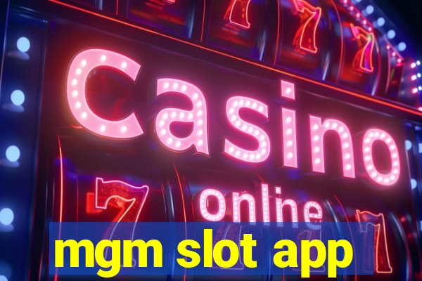 mgm slot app