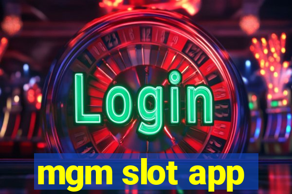 mgm slot app