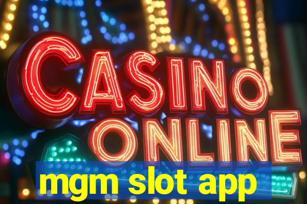 mgm slot app