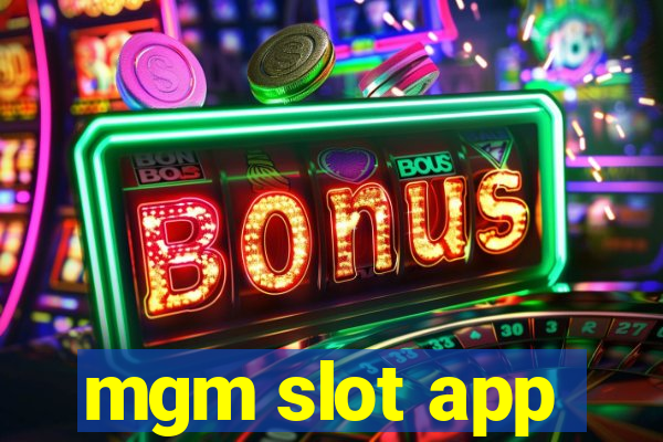 mgm slot app