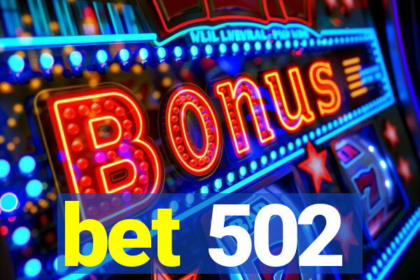 bet 502